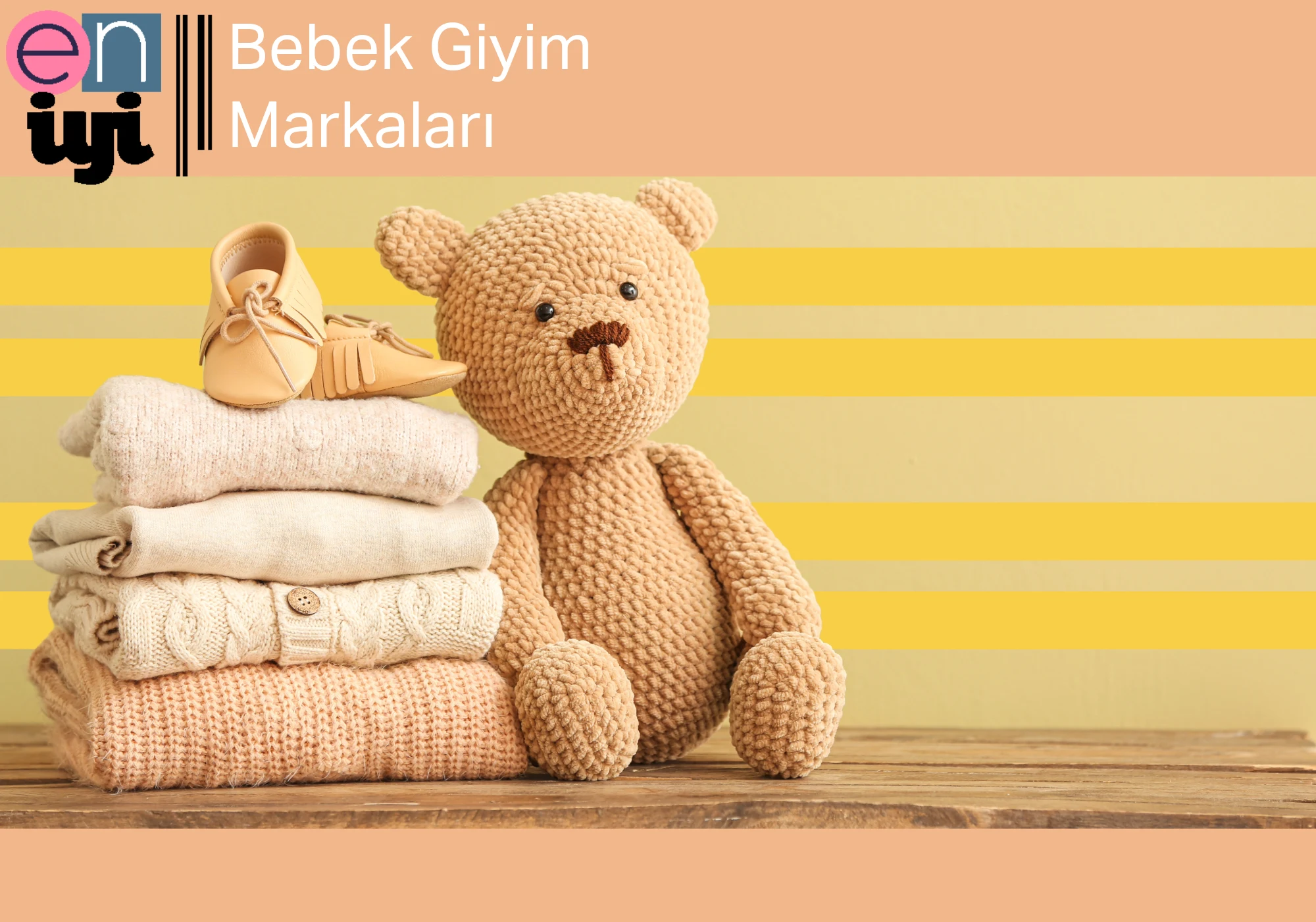 En İyi Bebek Giyim Markaları ve Özellikleri
