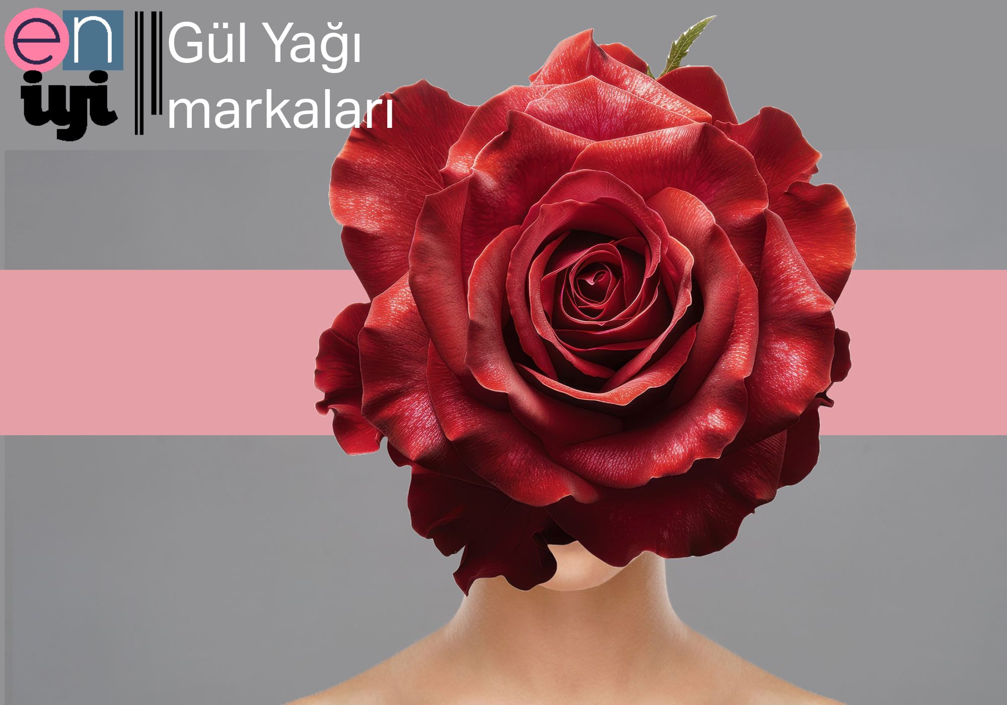 En İyi Gül Yağı Markaları: Cilt Bakımı ve Aromaterapi İçin Doğal Seçimler