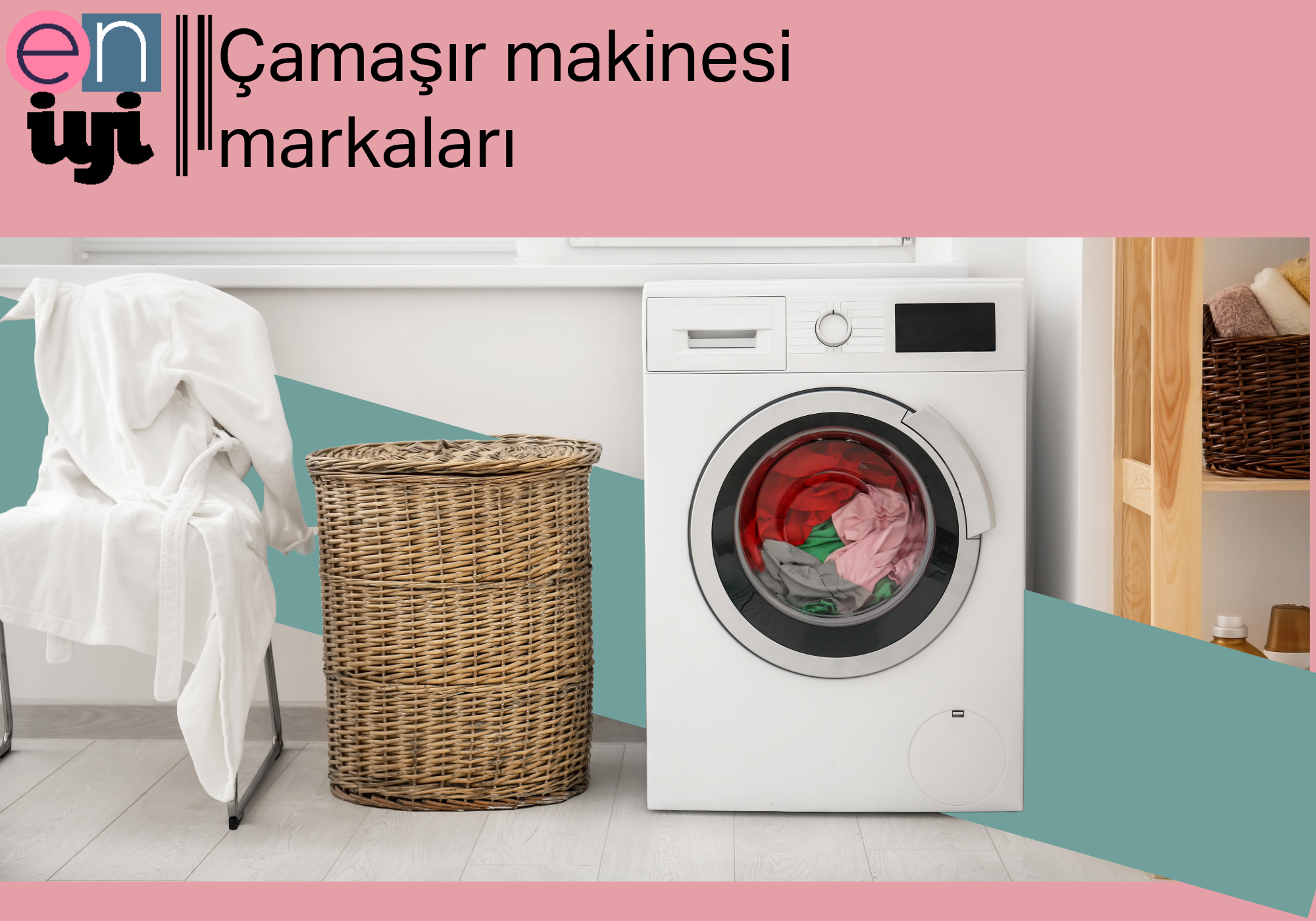 En İyi Çamaşır Makinesi Markaları 