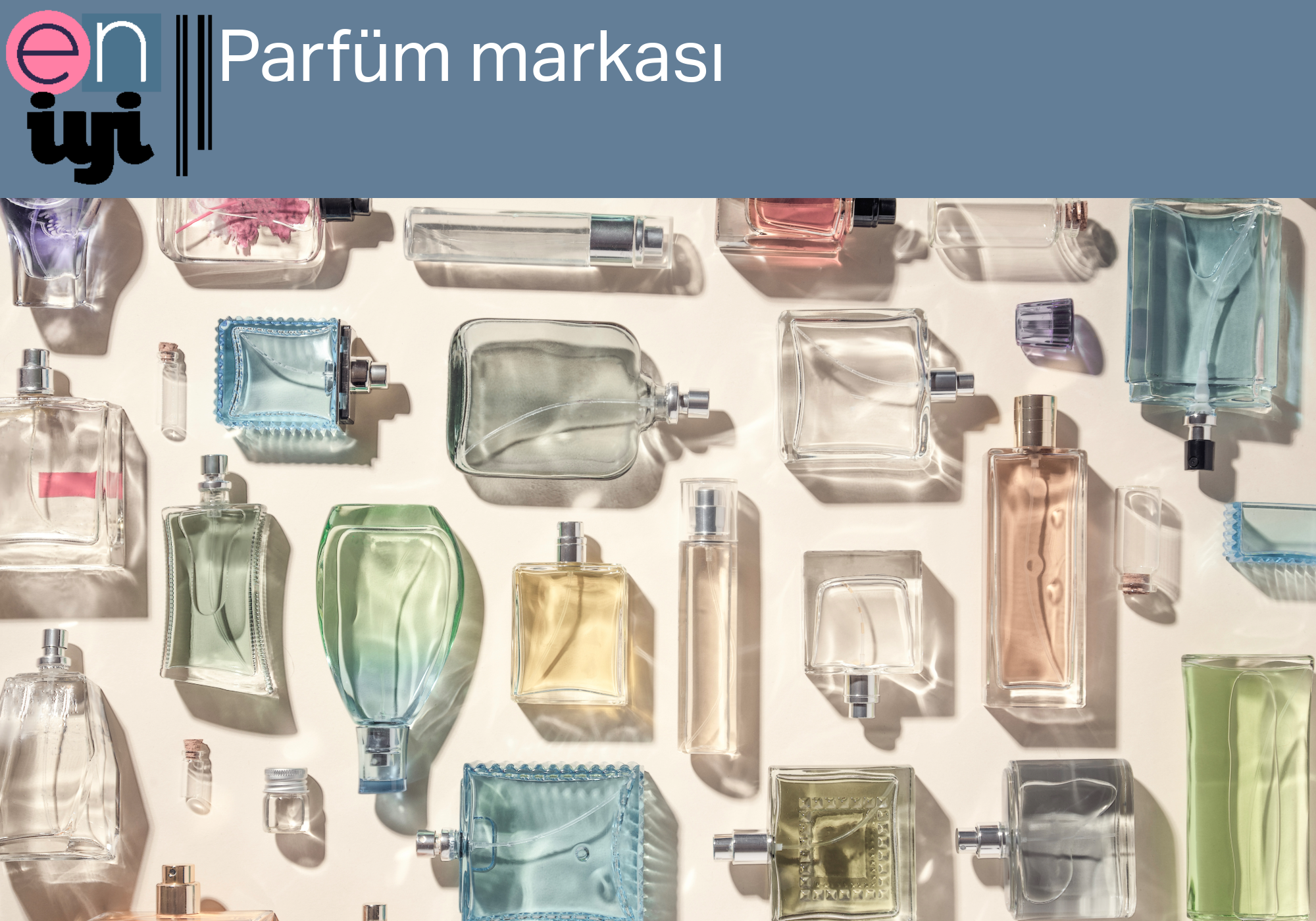 En İyi Parfüm Markaları: Zamansız Kokuların Ustaları